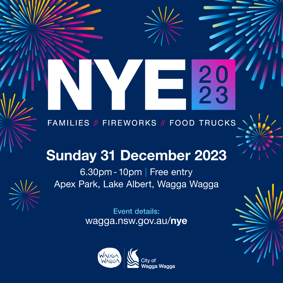 NYE Poster, families, fireworks, food trucks, Sunday 31 December 2023, 6.30pm to 10pm, Apex Park, Lake Albert, Wagga Wagga